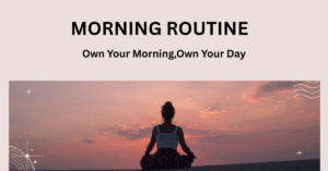 Morning Routine