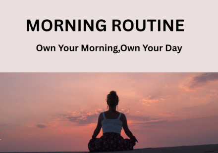 Morning Routine: Own your Morning, Own your Day Morning Routine